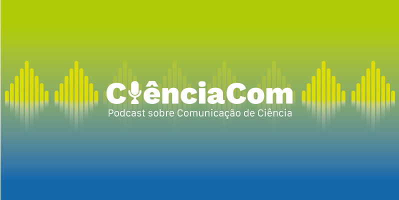podcast CiênciaCom