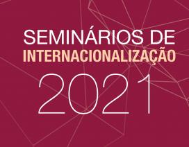 imagem de fundo bordô com a insrição Seminários de Internacionalização 2021