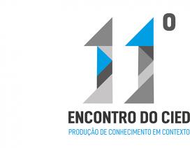 11.º Encontro do CIED | Produção de conhecimento em contexto
