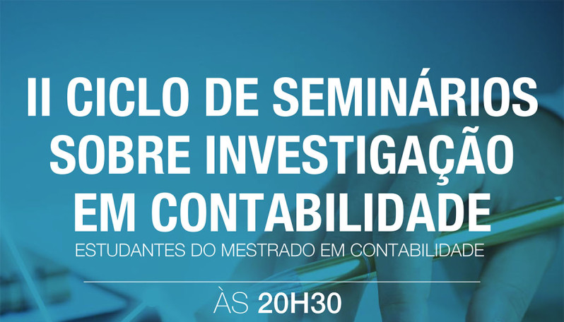 cartaz com imagem de uma mão sob uma calculadora com filtro azul com o texto: II Ciclo de seminários sobre investigação em contabilidade