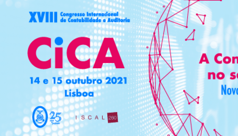  Revista de Imprensa Opinião A Ordem nos media Comunicados Novidades de âmbito técnico Pareceres técnicos Inquéritos Eventos Eventos Realizados Homepage-Notícias-XVIII Congresso Internacional de Contabilidade e Auditoria (CICA) - 14 e 15 de outubro 2021Aumentar texto Diminuir texto | Imprimir imprimir | Partilhar partilhar XVIII Congresso Internacional de Contabilidade e Auditoria (CICA)