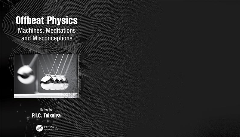 A história de Offbeat Physics: Machines, Meditations and Misconceptions