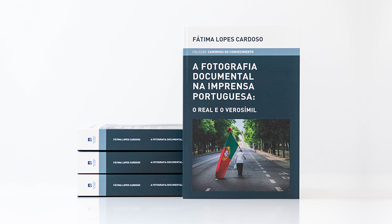 Livro "A Fotografia Documental na Imprensa Portuguesa – o real e o verosímil"