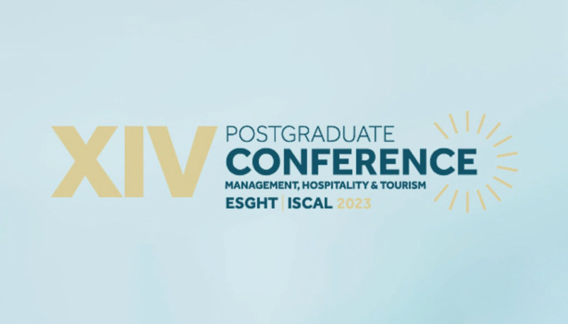 XIV Postgraduate Conference ESGHT-ISCAL 2023