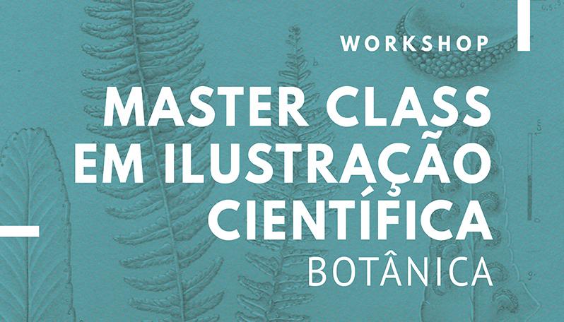 Workshop | Master Class de Ilustração Científica (Botânica)