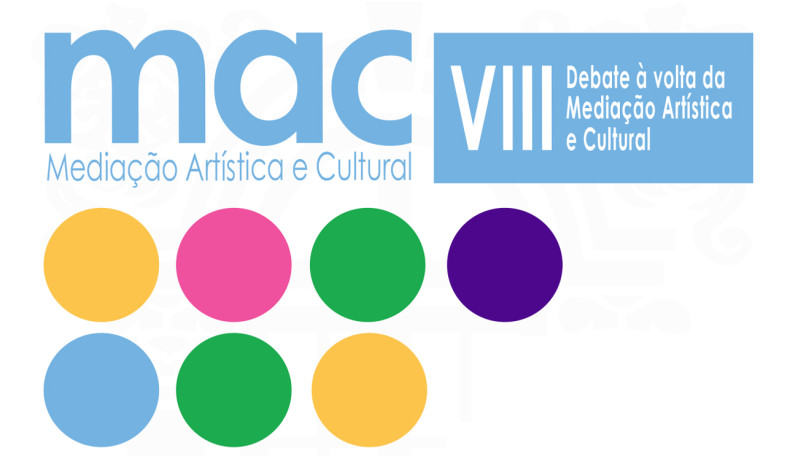 VIII Debate à volta da Mediação Artística e Cultural