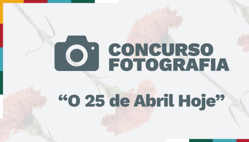 Capa do Concurso Fotografico 25 de abril na ESCS