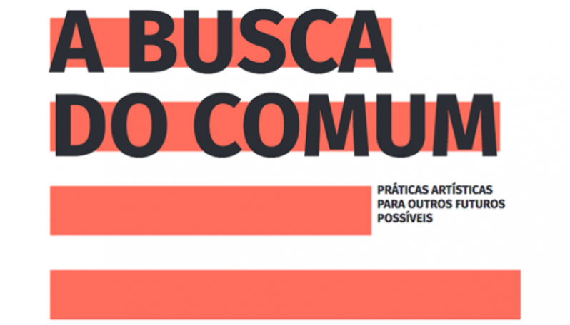 A “busca do comum” nas práticas artísticas comunitárias e multidisciplinares