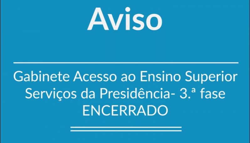 Gabinete de Acesso ao Ensino Superior Politécnico de Lisboa- 3.ª fase- ENCERRADO