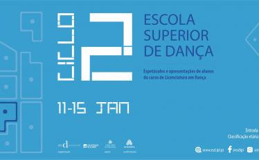 Imagem de fundo azul claro, com o texto, Ciclo 2, Escola Superior de Dança, 11-15 jan