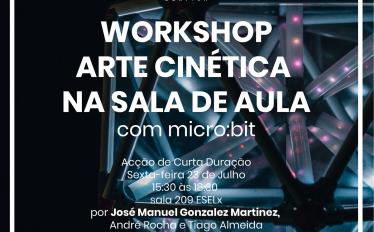 Workshop | Arte cinética na sala de aula (com micro:bit)