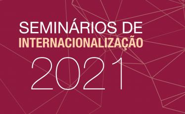 imagem de fundo bordô com a insrição Seminários de Internacionalização 2021