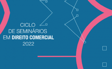 Ciclo de Seminários em Direito Comercial 2022