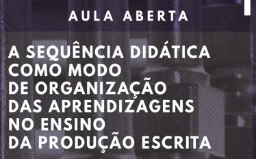 Aula Aberta | A sequência didática como modo de organização...