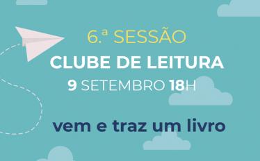 6.ª Sessão do Clube de Leitura