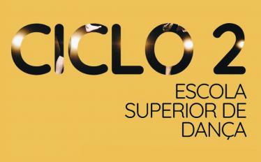 Texto "ciclo 2" em fundo amarelo da escola superior de dança