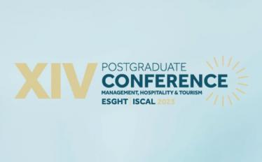 XIV Postgraduate Conference ESGHT-ISCAL 2023