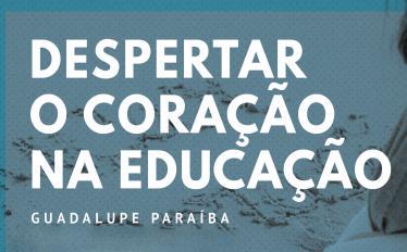 Oficina | Despertar o coração na Educação