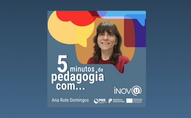 5 minutos de pedagogia com… Ana Rute Domingos
